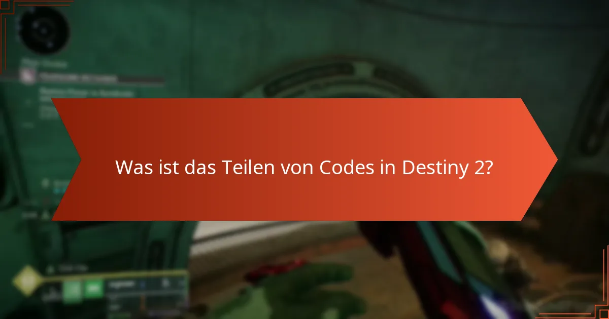 Wie engagiert sich die Destiny 2-Community im Code-Sharing?