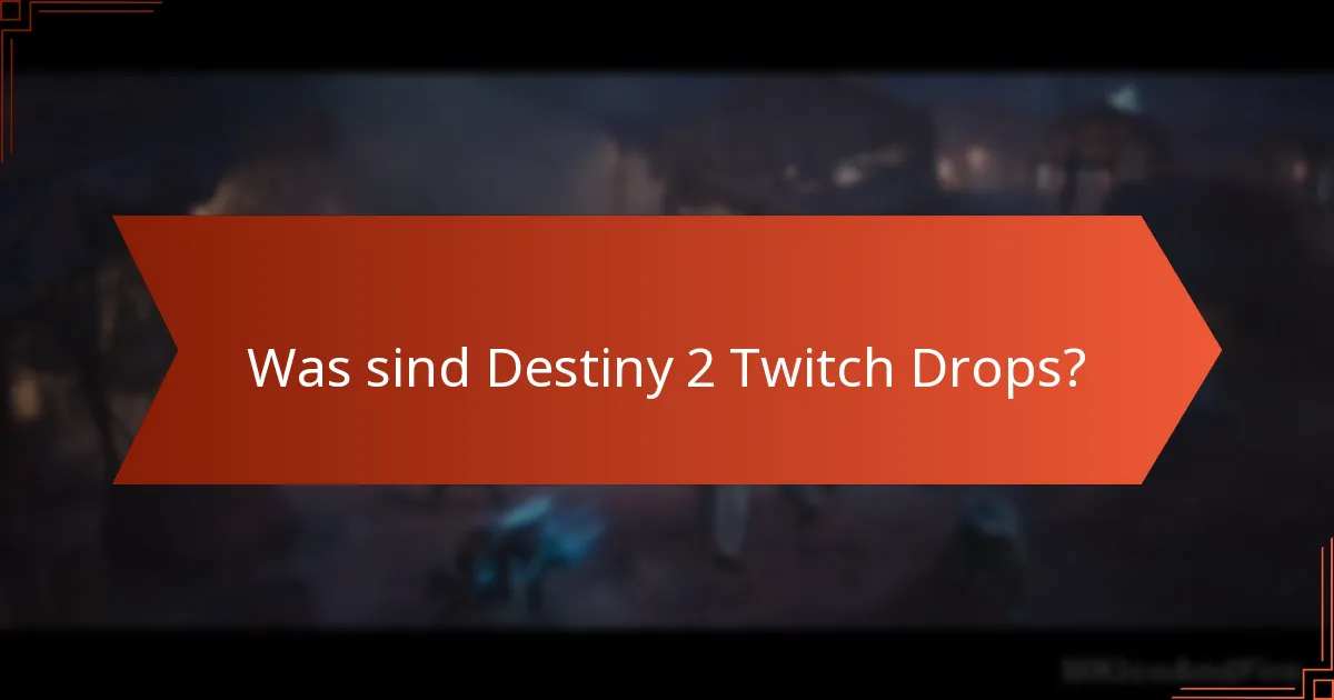 Wie löst man Destiny 2 Twitch Drops ein?