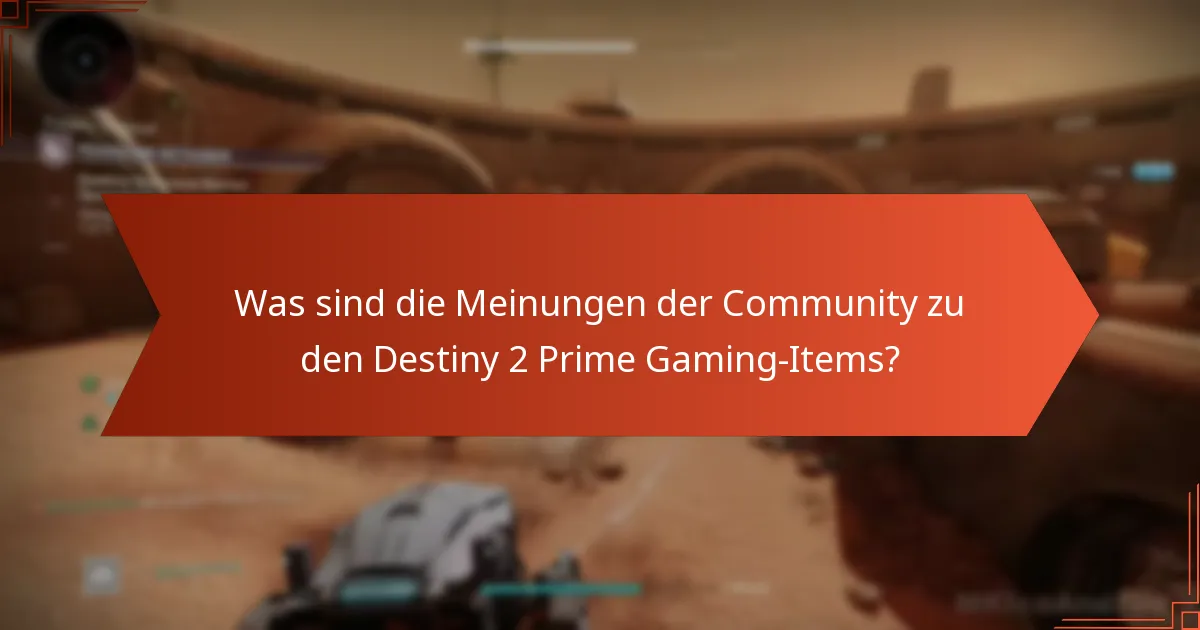 Wie bewerten die Spieler spezifische Items aus Destiny 2 Prime Gaming?