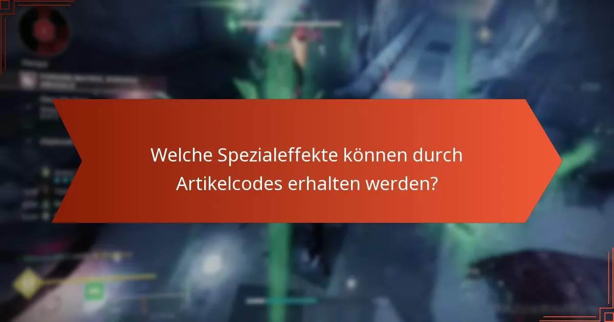 Welche Spezialeffekte können durch Artikelcodes erhalten werden?